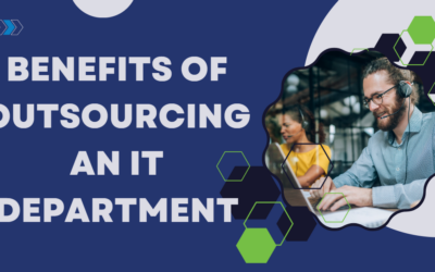 Benefits of Outsourcing an IT Department
