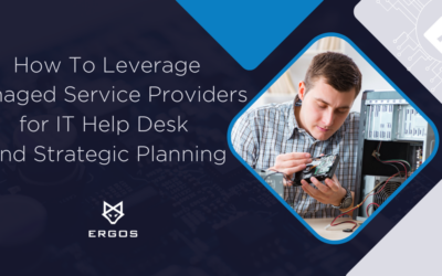 How To Leverage Managed Service Providers for IT Help Desk and Strategic Planning