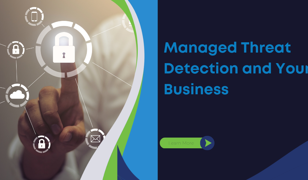 Managed Threat Detection and Your Business