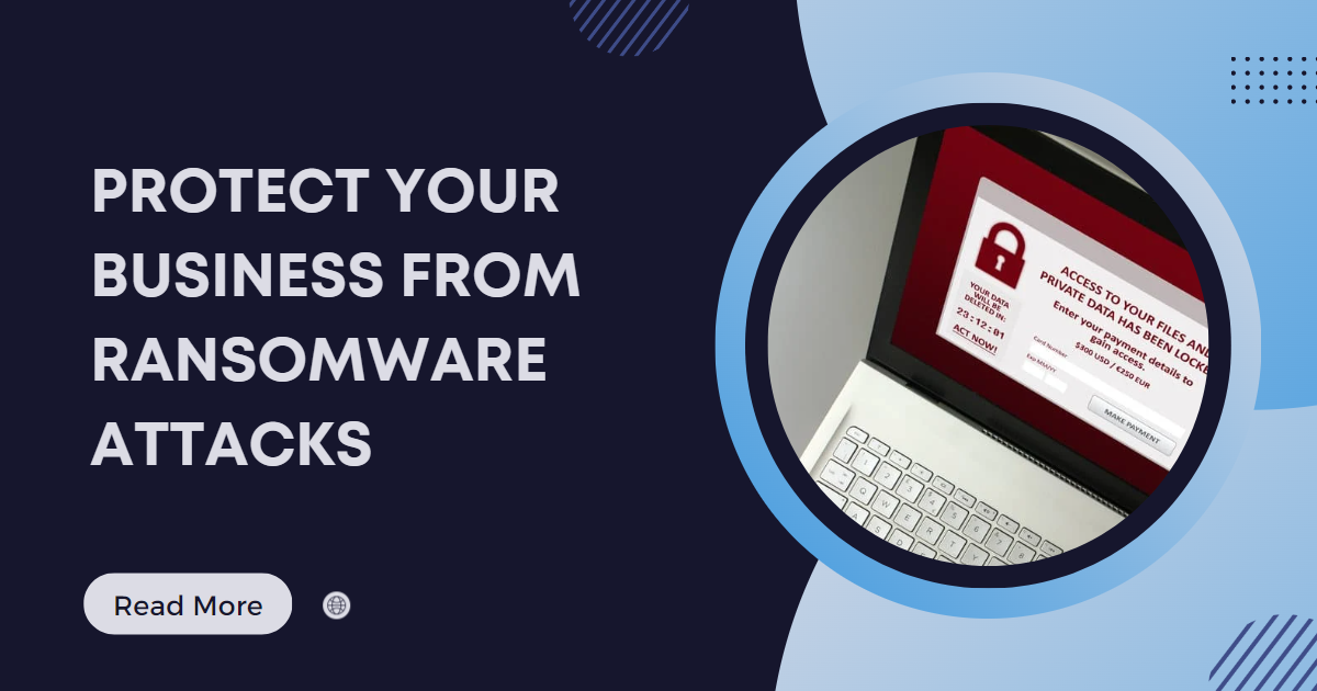 ERGOS Blog Protect Your Business From Ransomware Attacks